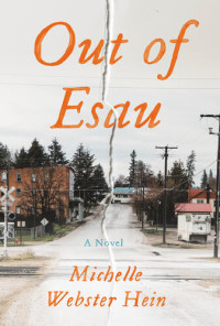 Michelle Webster-Hein — Out of Esau