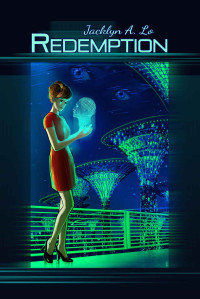 Lo, Jacklyn A — Redemption: Supernatural Time-Traveling Romance with Sci-fi and Metaphysics
