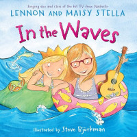Lennon Stella; Maisy Stella — In the Waves