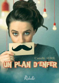 Avril Camille — Un plan d'enfer (Lipstick)