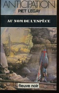 Legay Piet — Au nom de l'espèce