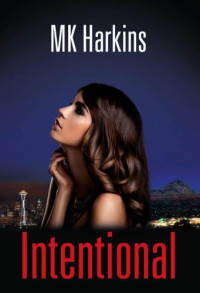 Harkins, M K — Intentional