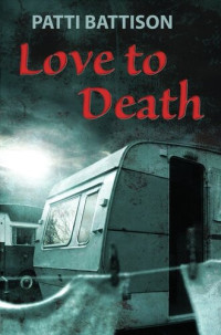 Patti Battison — Love to Death