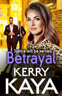 Kerry Kaya — Betrayal