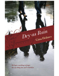 Holmes Gina — Dry as Rain