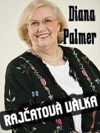 Palmer Diana — Rajčatová války