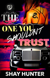 Shay Hunter — The One You Shouldn't Trust