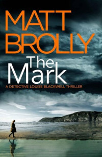 Matt Brolly — The Mark