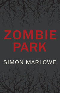 Simon Marlowe — Zombie Park