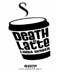 Gerber Linda — Death by Latte