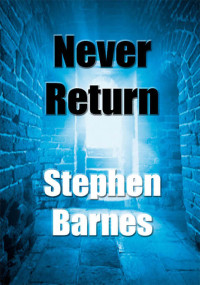 Barnes Stephen — Never Return