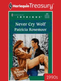 Rosemoor Patricia — Never Cry Wolf