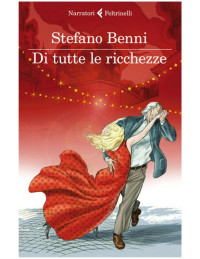 Stefano Benni — Di tutte le ricchezze