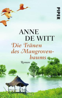 de  Witt, Anne — Die Traenen des Mangrovenbaus