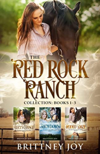 Brittney Joy — The Red Rock Ranch Collection: Books 1-3