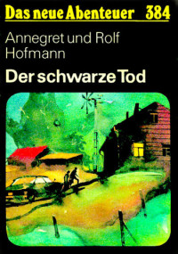 Hofmann Annegret; Hofmann Rolf — Der schwarze Tod