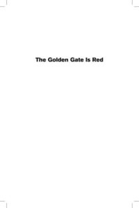 Kohlberg Jim — The Golden Gate Is Red