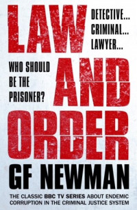 G.F. Newman — Law & Order: Detective, criminal, lawyer, who should be the prisoner?