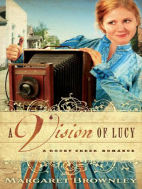 Brownley Margaret — A Vision of Lucy