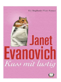 Evanovich Janet — Kuss mit lustig