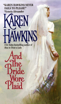 Hawkins Karen — And The Bride Wore Plaid
