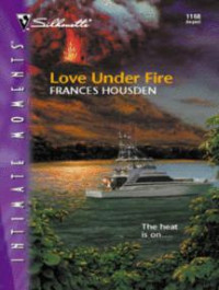 Housden Frances — Love Under Fire