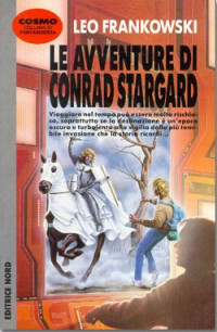 Frankowski Leo — Le avventure di Conrad Stargard