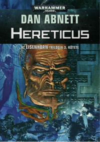 Dan Abnett — Hereticus