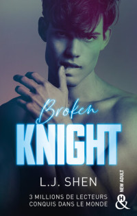 L.J. Shen — Broken Knight