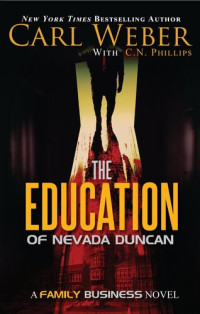 Carl Weber, C. N. Phillips — The Education of Nevada Duncan