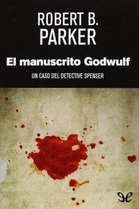 Robert B. Parker — El manuscrito Godwulf