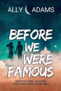 Ally Adams — Before We Were Famous