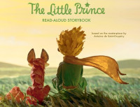 Antoine De Saint-Exupéry — The Little Prince Read-Aloud Storybook