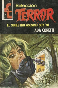 Ada Coretti — El siniestro asesino soy yo