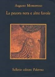 Augusto Monterroso — La pecora nera e altre favole