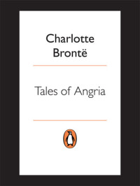Charlotte Bronte — Tales of Angria