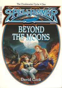 Cook, David Zeb — Spelljammer: Beyond the Moons