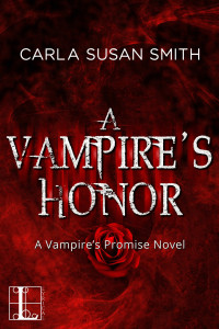 Smith, Carla Susan — A Vampire's Honor
