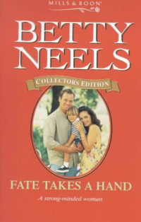 Neels Betty — Fate Takes a Hand