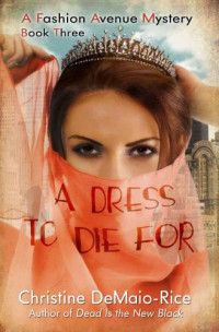DeMaio-Rice, Christine — A Dress to Die For