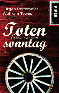 Reitemeier Jürgen; Tewes Wolfram — Totensonntag: Ein Westfalen-Krimi