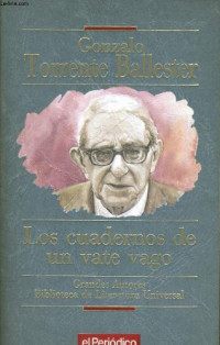 Gonzalo Torrente Ballester — Los cuadernos de un vate vago