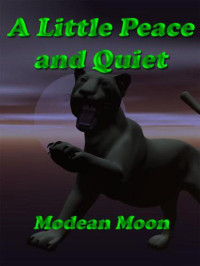 Moon Modean — A Little Peace and Quiet