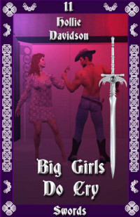Davidson Hollie — Big Girls Do Cry - Tarot: Two of Swords
