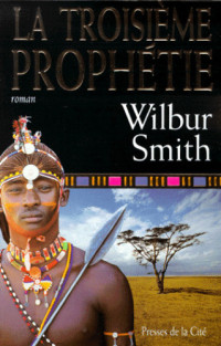 Smith Wilbur — la troisième prophétie