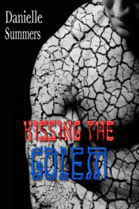 Summers Danielle — Kissing the Golem