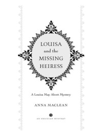 MacLean Anna — Louisa and the Missing Heiress