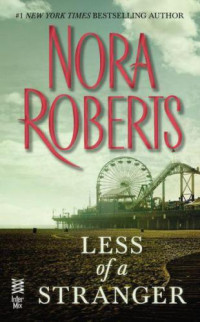 Roberts Nora — Less of a Stranger