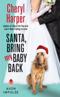 Harper Cheryl — Santa, Bring My Baby Back