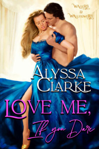 Clarke Alyssa — Love Me, If You Dare